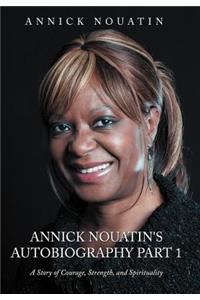 Annick Nouatin's Autobiography Part 1