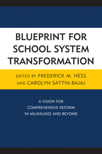 Blueprint for School System Transformation