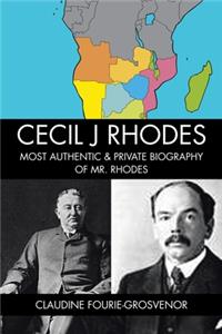 Cecil J Rhodes