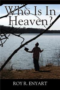 Who Is In Heaven?