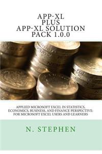 Applied Microsoft Excel (App-XL) in Statistics, Economics, Business, and Finance Perspective For Microsoft Excel Users and Learners