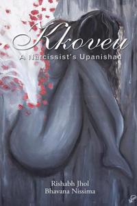 Kkoveu: A Narcissist's Upanishad