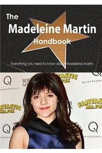 Madeleine Martin Handbook - Everything You Need to Know about Madeleine Martin