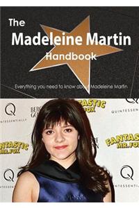 The Madeleine Martin Handbook - Everything You Need to Know about Madeleine Martin