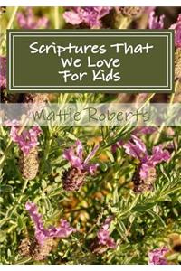 Scriptures That We Love