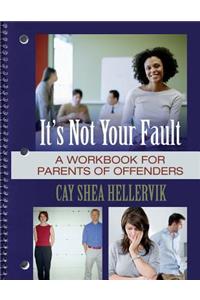 It's Not Your Fault