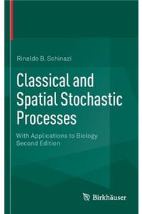 Classical and Spatial Stochastic Processes