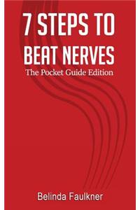 7 Steps To Beat Nerves