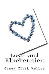 Love and Blueberries
