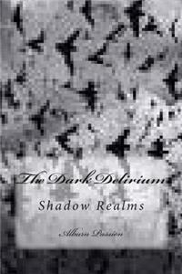 Dark Delirium