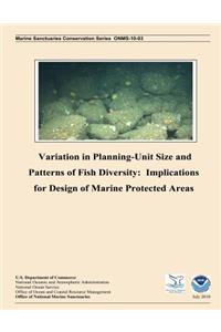 Variation in Planning Unit-Size and Patterns of Fish Diversity: Implications for Design of Marine Protected Areas