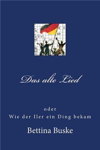 Das alte Lied