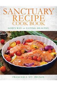 Sanctuary Recipe Cook Book