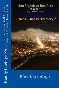 San Francisco BART Train Business Directory Travel Guide