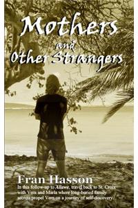 Mothers and Other Strangers