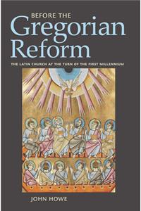 Before the Gregorian Reform