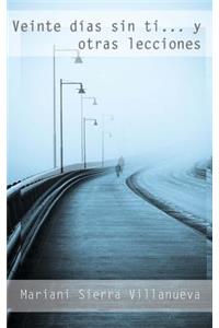 Veinte días sin ti
