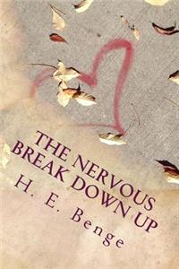 Nervous Break Down Up