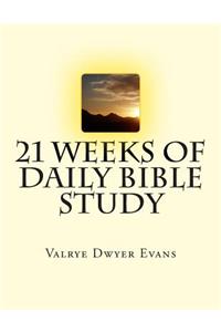 21 Weeks of Daily Bible Study