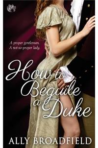 How to Beguile a Duke