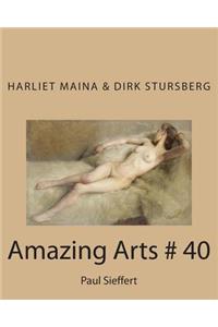 Amazing Arts # 40: Paul Sieffert