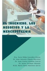 Ingeniero, Los Negocios Y La Mercadotecnia