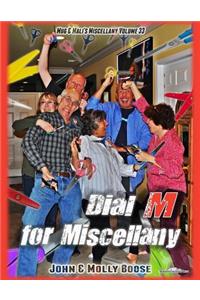 Dial M for Miscellany
