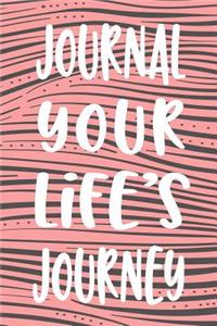 Journal Your Life's Journey