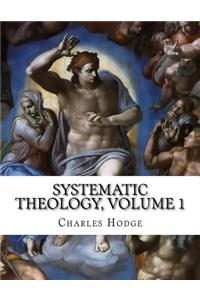 Systematic Theology, Volume 1