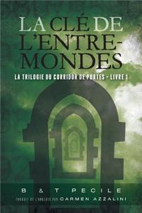 La Clé de l'Entre-Mondes