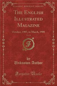 The English Illustrated Magazine, Vol. 38