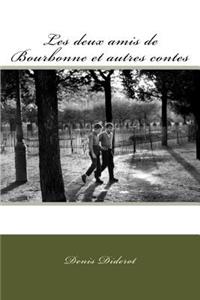 Les deux amis de Bourbonne et autres contes