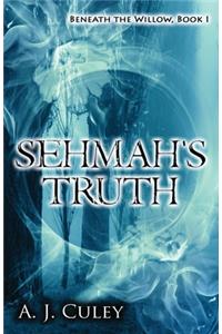 Sehmah's Truth