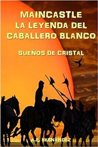 Maincastle. La Leyenda del Caballero Blanco