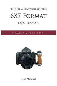 The Film Photographer's 6x7 Format LOG BOOK