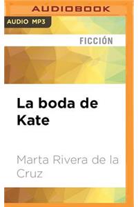 La Boda de Kate