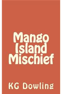 Mango Island Mischief