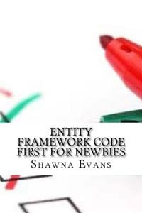 Entity Framework Code First For Newbies