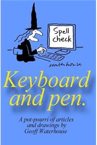 Keyboard and pen.