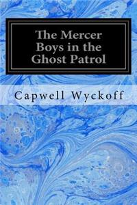 The Mercer Boys in the Ghost Patrol