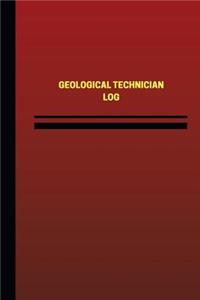 Geological Technician Log (Logbook, Journal - 124 Pages, 6 X 9 Inches)