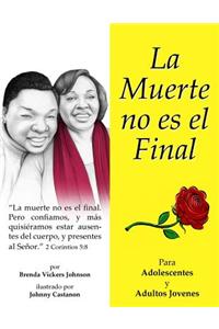 Muerte no es el Final (Teens and Young Adults)