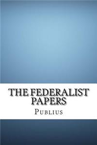 The Federalist Papers