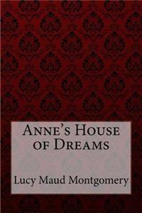 Anne's House of Dreams Lucy Maud Montgomery
