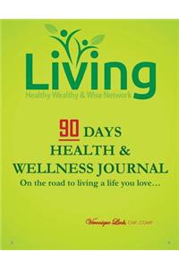 90 Days Health & Wellness Journal