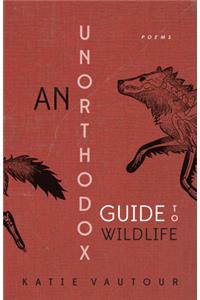 An Unorthodox Guide to Wildlife