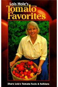 Lois Hole's Tomato Favorites