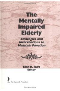 The Mentally Impaired Elderly
