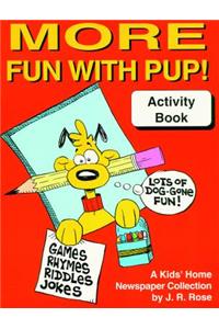 More Fun With Pup! Activity Book