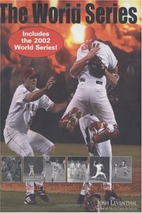 World Series, Revised: An Illustrated Encyclopedia of the Fall Classic--Fully Revised and Updated
